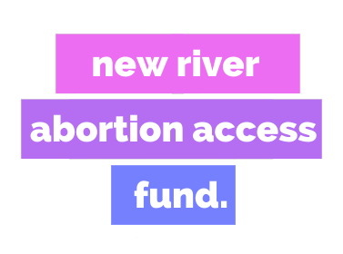 New River Abortion Access Fund