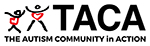 The Autism Community in Action (TACA)