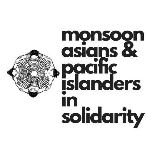 Monsoon Asians & Pacific Islanders in Solidarity